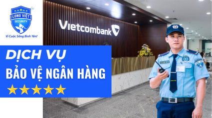 dịch vụ bảo vệ ngân hàng