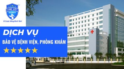 dịch vụ bảo vệ bệnh viện