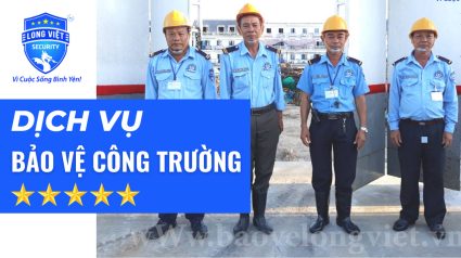 dịch vụ bảo vệ công trường