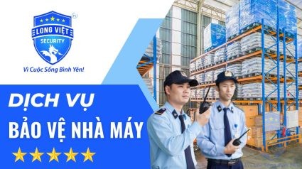 dịch vụ bảo vệ nhà máy