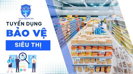 tuyển bảo vệ siêu thị