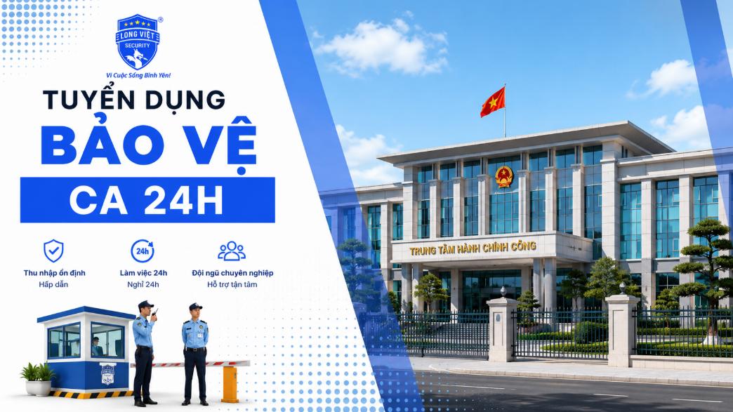 Tuyển bảo vệ ca 24h